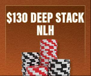 $130 Deep Stack NLH