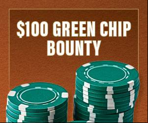 $100 Green Chip Bounty